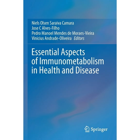 Essential Aspects of Immunometabolism in Health and Disease, (Paperback)