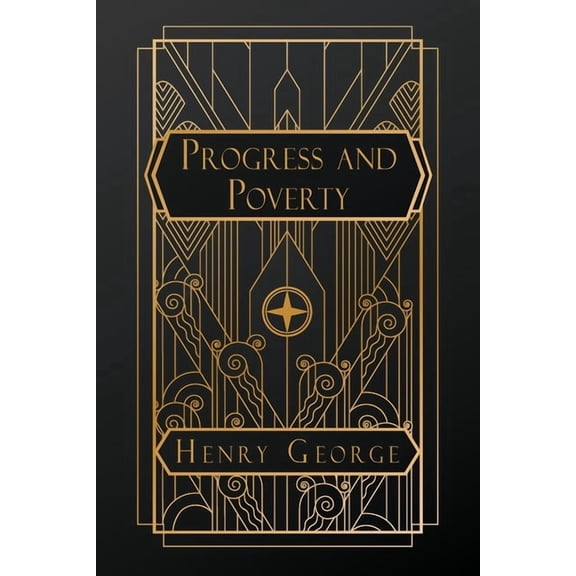 Progress and Poverty, (Paperback)