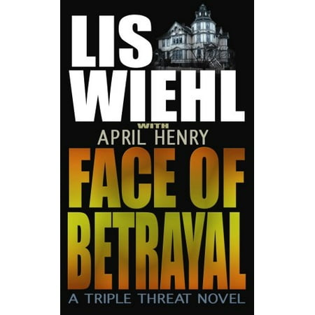 

Face of Betrayal: A Triple Threat Novel Faith and Consequences Series Pre-Owned Library Binding 1602854408 9781602854406 Lis W. Wiehl April Henry