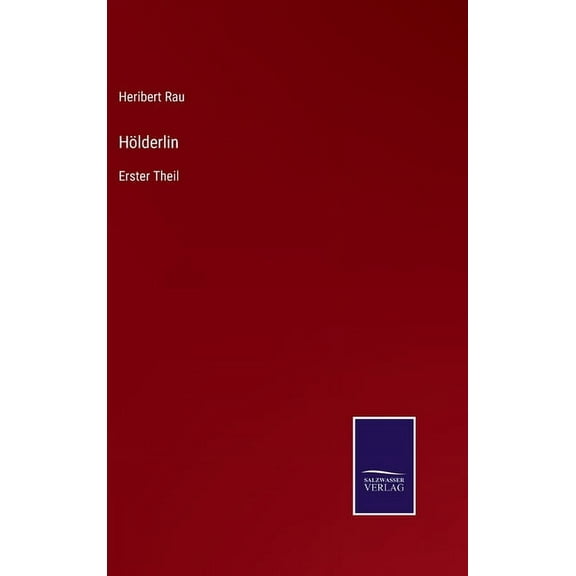 Hölderlin : Erster Theil (Hardcover)