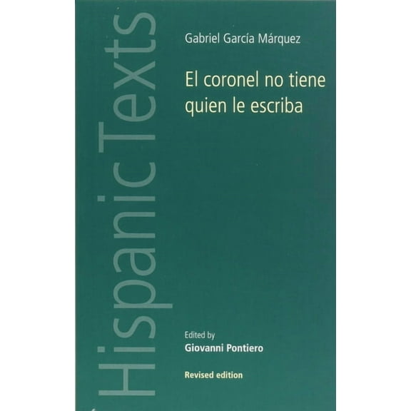 Hispanic Texts El Coronel No Tiene Quien Le Escriba, (Paperback)