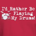 thumbnail image 3 of CafePress - Id Rather Be Playing My Drums T Shirt - Men's Classic Graphic Cotton T-Shirt, 3 of 4