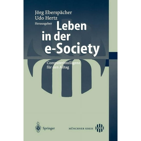 Leben in Der E-Society: Computerintelligenz Für Den Alltag, (Paperback)