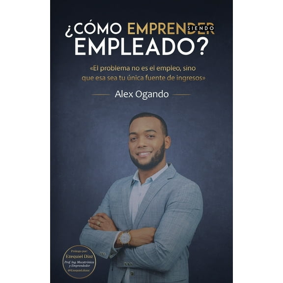 ?C?mo Emprender siendo Empleado?