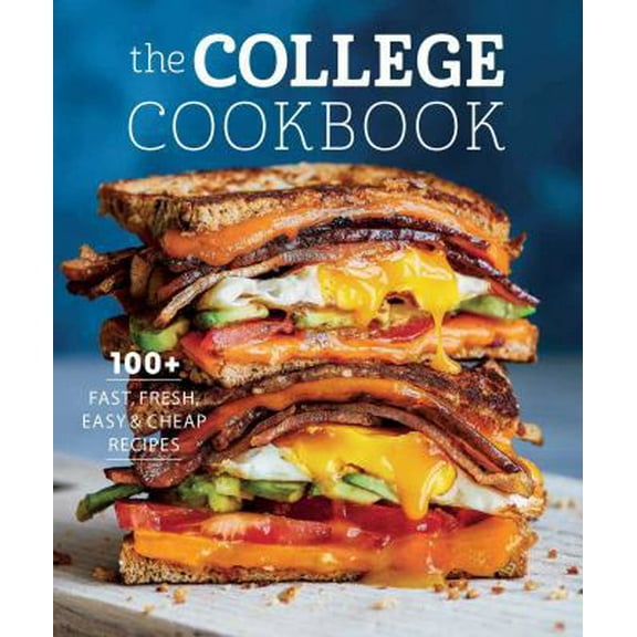 Pre-Owned The College Cookbook: 75 Fast, Fresh, Easy & Cheap Recipes (Paperback) 1681884364 9781681884363