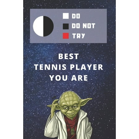 Medium College-Ruled Notebook, 120-page, Lined - Best Gift For Tennis Player - Funny Yoda Quote - Present For Game Playing Or Coach: Star Wars (Best Internet War Games)