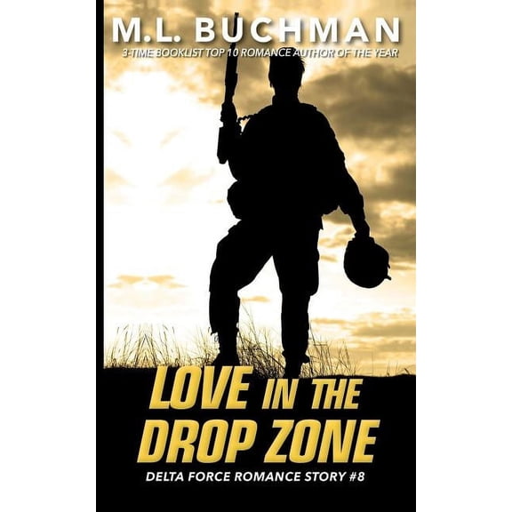 Delta Force Short Stories Love in the Drop Zone, Book 8, (Paperback)