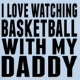 thumbnail image 2 of CafePress - I Love Watching Basketball With My Daddy Body Suit - Baby Light Bodysuit, Size Newborn - 24 Months, 2 of 4