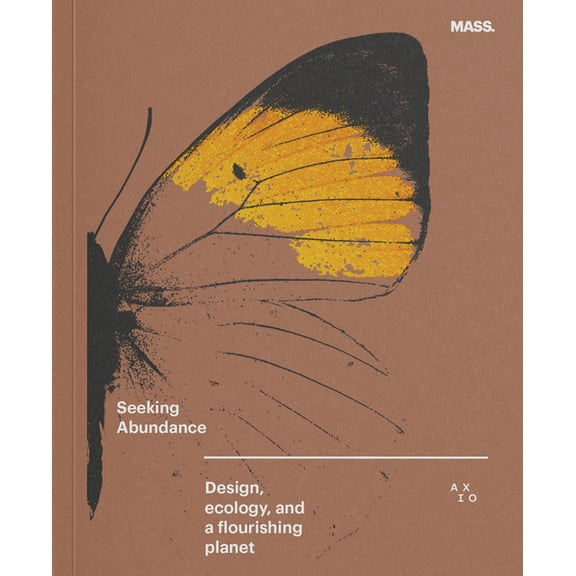 Seeking Abundance: Design, Ecology and a Flourishing Planet, (Hardcover)