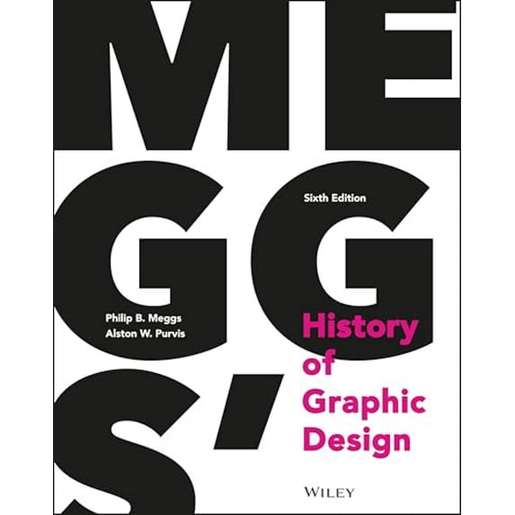 Pre-Owned Meggs' History of Graphic Design (Hardcover) 1118772059 9781118772058