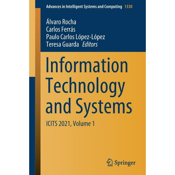 Advances in Intelligent Systems and Comp Information Technology and Systems: Icits 2021, Volume 1, Book 1330, (Paperback)