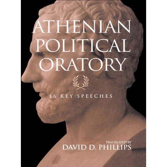 Routledge Sourcebooks for the Ancient Wo Athenian Political Oratory: 16 Key Speeches, (Paperback)
