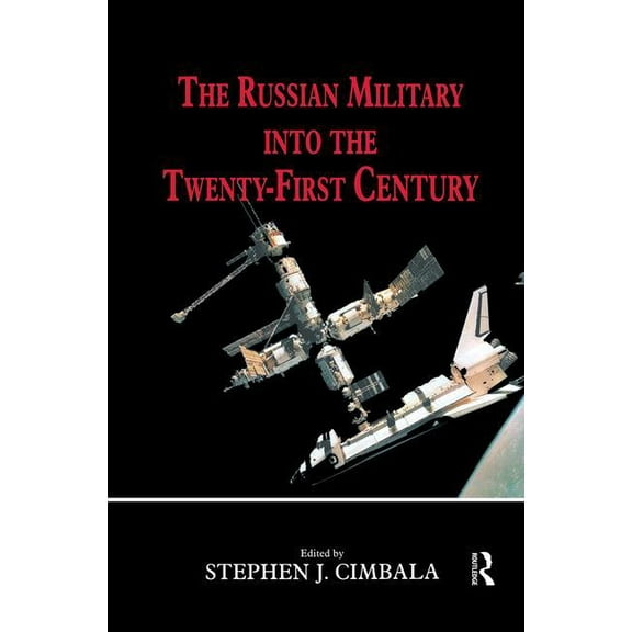 Soviet (Russian) Military Theory and Pra The Russian Military into the 21st Century, (Paperback)