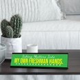 thumbnail image 2 of Taking Matters Into My Own Freshman Hands, Black Frame, Desk Sign (2x8"), 2 of 3