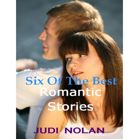 Six of the Best Romantic Stories - eBook (List Of Best Romantic Novels)