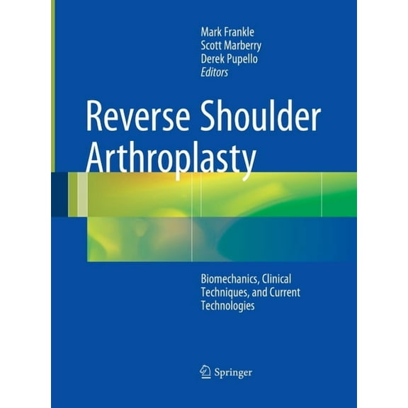 Reverse Shoulder Arthroplasty: Clinical Techniques and Devices, (Paperback)