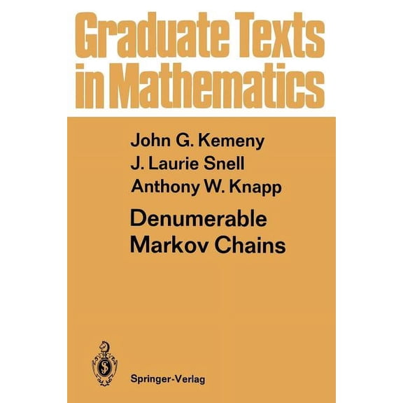 Graduate Texts in Mathematics Denumerable Markov Chains: With a Chapter of Markov Random Fields by David Griffeath, Book 40, (Paperback)