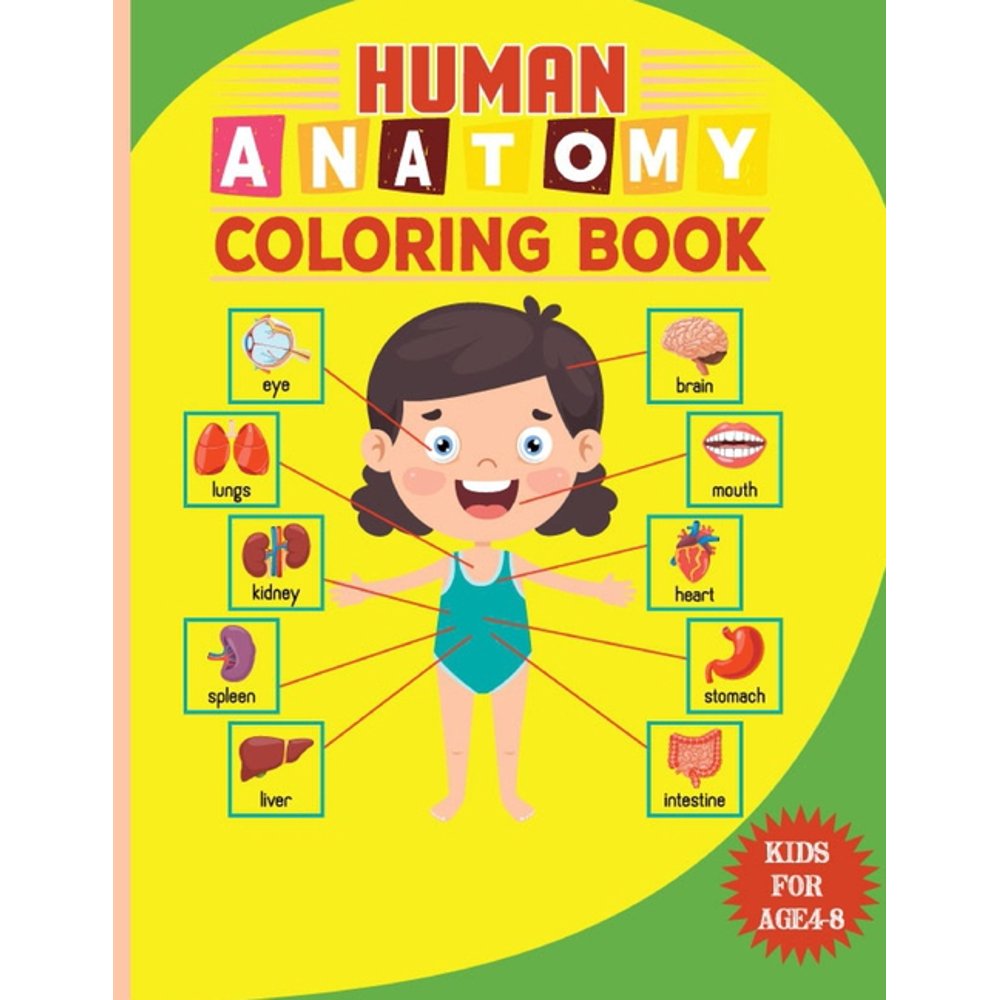 Human Anatomy Coloring Book For Kids: Kindergarten anatomy Human bone