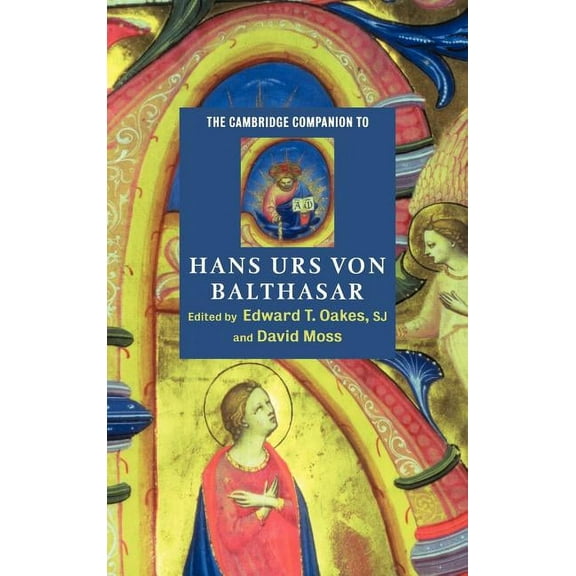 Cambridge Companions to Religion The Cambridge Companion to Hans Urs Von Balthasar, (Hardcover)