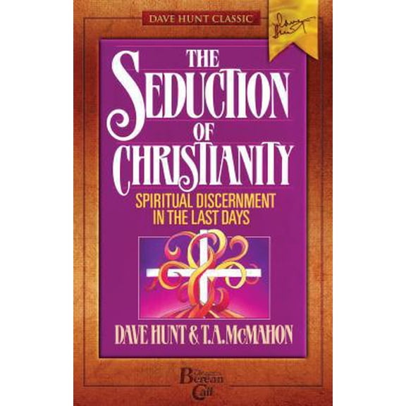 Pre-Owned The Seduction of Christianity: Spiritual Discernment in the Last Days (Paperback) 1928660843 9781928660842