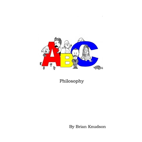 ABC Philosophy, (Paperback)