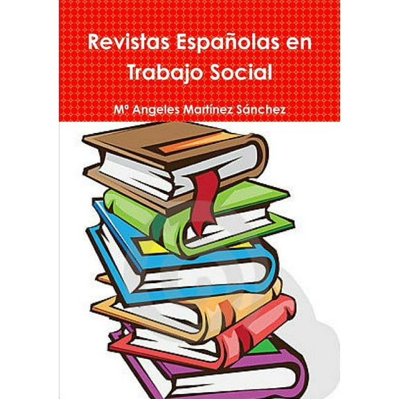 Revistas EspaÃ±olas en Trabajo Social, (Paperback)