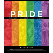 Pride : The Story of the LGBTQ Equality Movement (Hardcover)