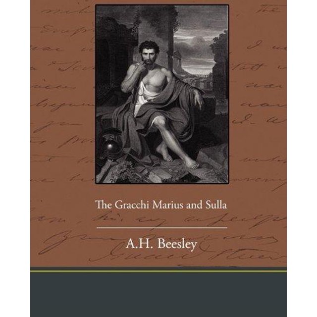 Les Gracchis Marious et Sulla