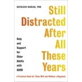 thumbnail image 3 of Still Distracted After All These Years: Help and Support for Older Adults with ADHD, (Hardcover), 3 of 3
