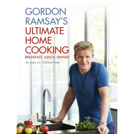 Gordon Ramsay's Ultimate Home Cooking (Hardcover)