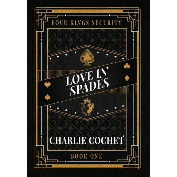 Four Kings Security Love in Spades, Book 1, (Hardcover)