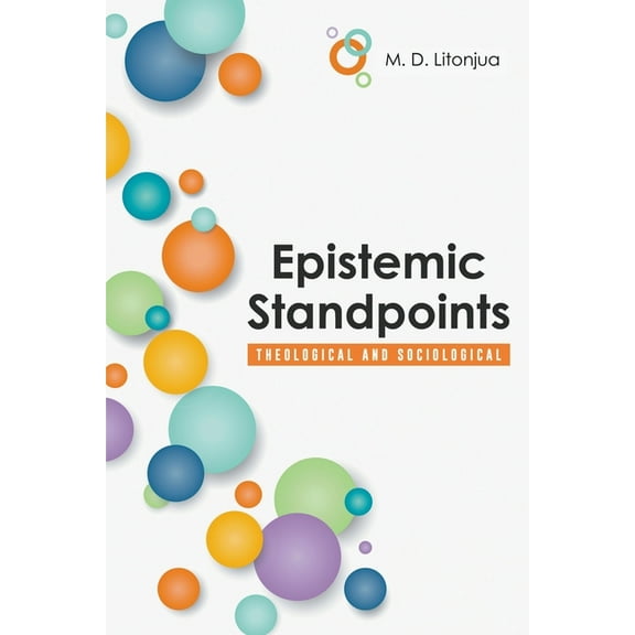 Epistemic Standpoints: Theological and Sociological, (Paperback)