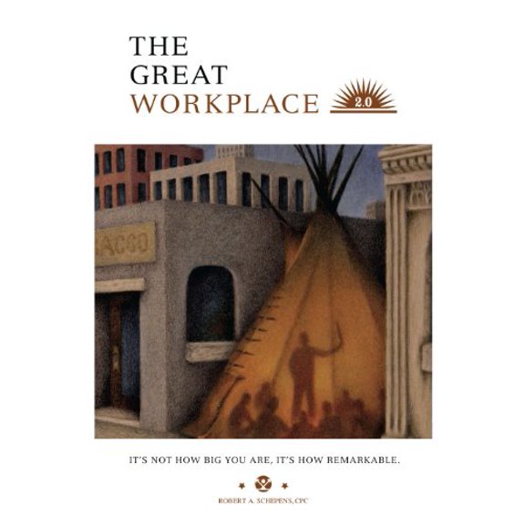 Pre-Owned The Great Workplace 2.0: It's Not How Big You Are, It's How Remarkable, 9780983998389, 0983998388, Hardcover,
