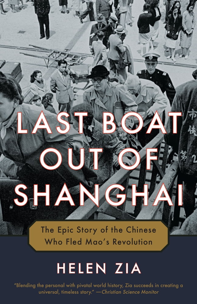 Pre-Owned Last Boat Out of Shanghai: The Epic Story of the Chinese Who Fled Mao's Revolution (Paperback) 0345522338 9780345522337
