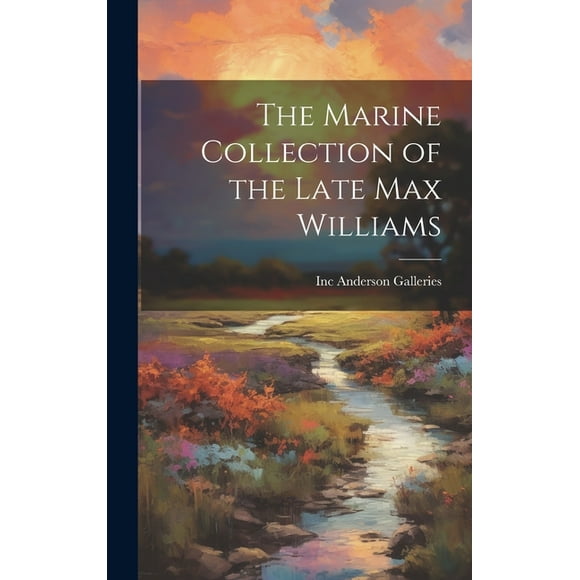 The Marine Collection of the Late Max Williams (Hardcover)