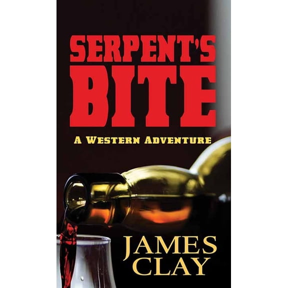 Western Series Level I (24) Serpent's Bite: A Western Adventure, (Hardcover)