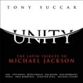 thumbnail image 1 of Tony Succar Unity: The Latin Tribute to Michael Jackson CD, 1 of 5