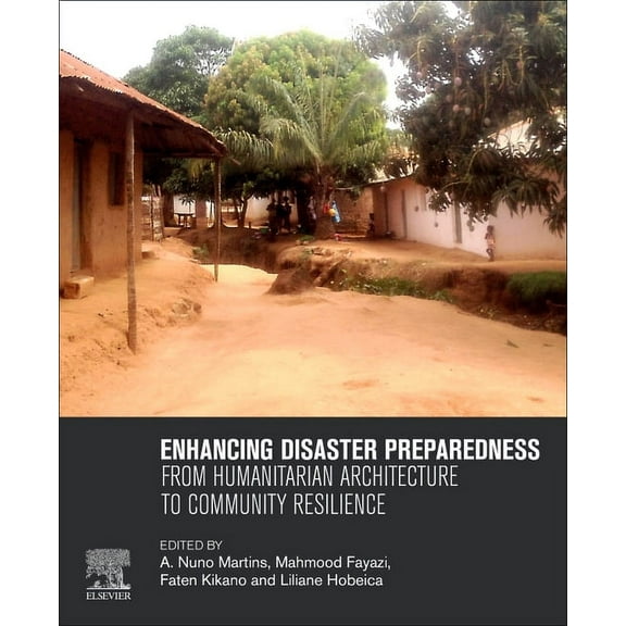 Enhancing Disaster Preparedness: From Humanitarian Architecture to Community Resilience, (Paperback)