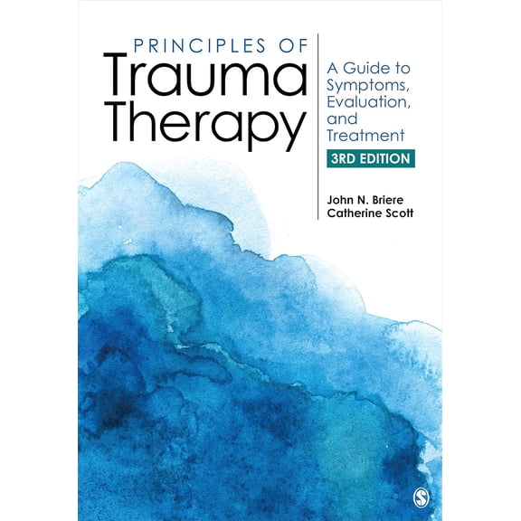 Principles of Trauma Therapy: A Guide to Symptoms, Evaluation, and Treatment, (Paperback)