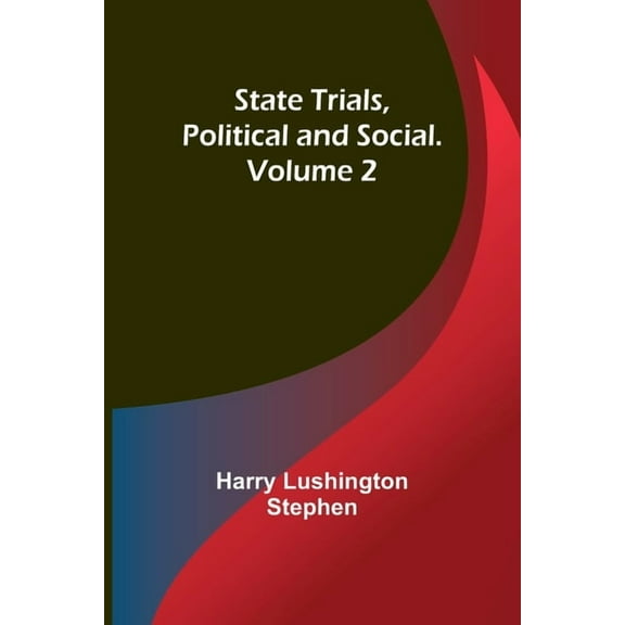 State Trials, Political and Social. Volume 2, (Paperback)