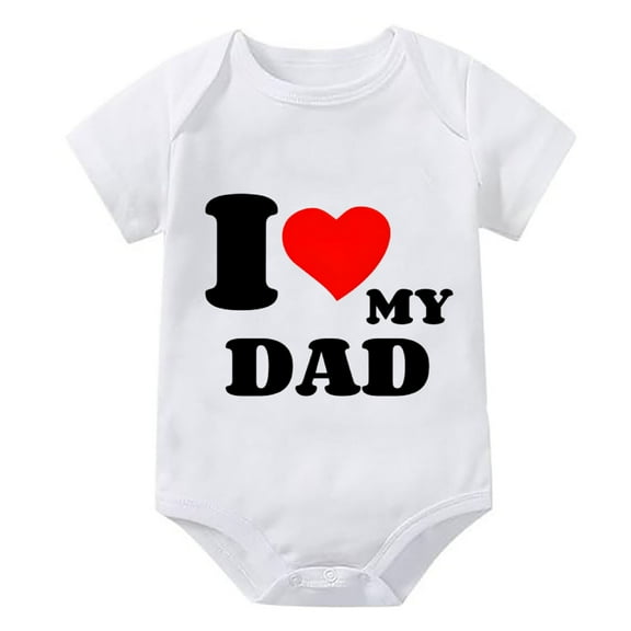 I Love My Dad Baby Romper Neutral Short Sleeve Cotton Baby Onesie White Baby Rompers 12-18 Months