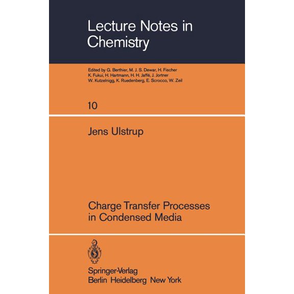 Lecture Notes in Chemistry Charge Transfer Processes in Condensed Media, Book 10, (Paperback)