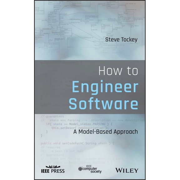 How to Engineer Software: A Model-Based Approach (Hardcover)