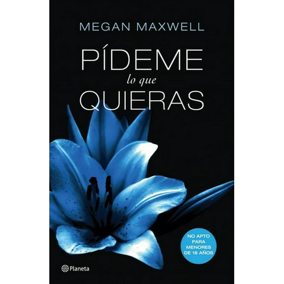 PÃ­deme Lo Que Quieras PÃ­deme Lo Que Quieras / Tell Me What You Want, Book 1, (Paperback)