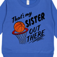 thumbnail image 3 of Inktastic That's My Sister out There Basketball Toddler Sweatshirt, 3 of 4