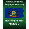 Pennsylvania Test Prep Language and Vocabulary Student Quiz Book Grade 3: Preparation for the Pssa English Language Arts Test