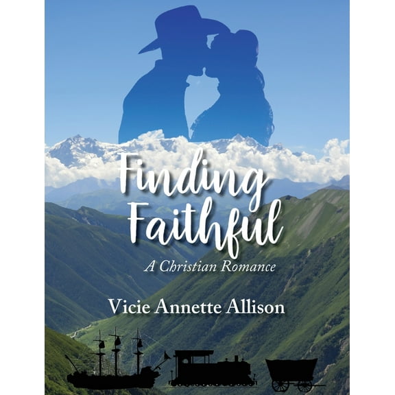 Finding Faithful: A Christian Romance, (Paperback)