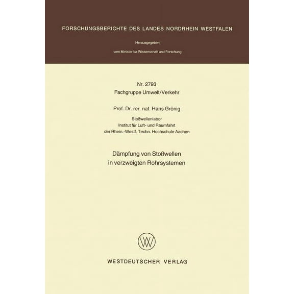 Dämpfung Von Stoßwellen in Verzweigten Rohrsystemen, (Paperback)