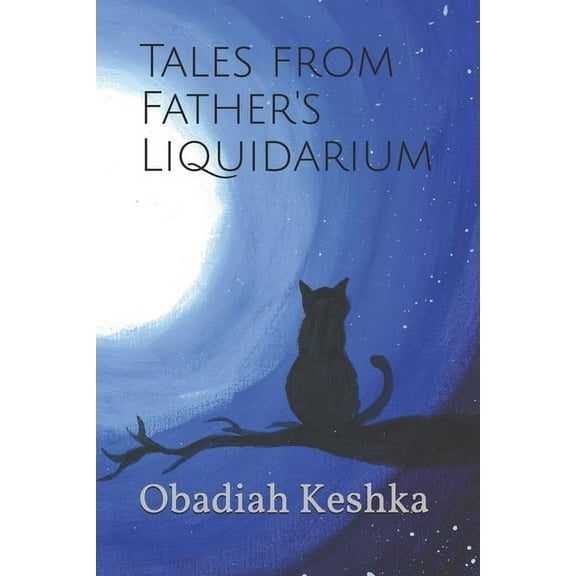 Tales from Father's Liquidarium, (Paperback)