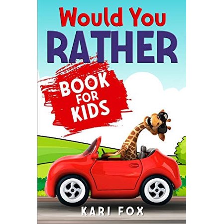 Pre-Owned Would You Rather Book For Kids 200 Wacky Questions & Hilarious Situations For Hours Of Fun Guaranteed! (Game Book Gift Idea for Children) 9781952573163 1952573165 Paperback